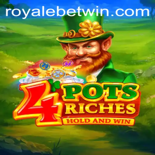 Explore the Thrilling World of 4potsriches with RoyaleBet