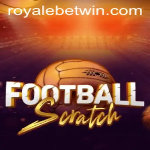 Understanding FootballScratch: A Game-Changer in the World of RoyaleBet