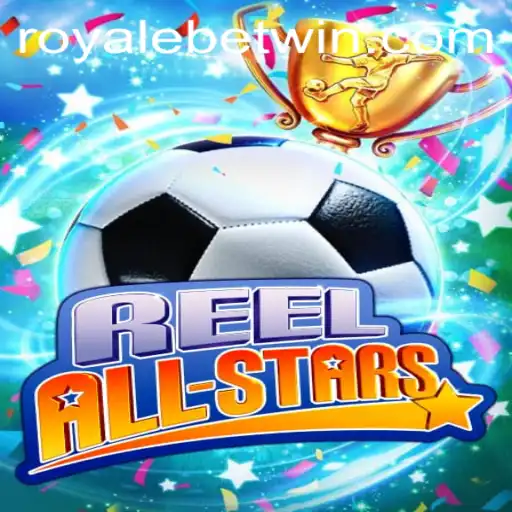 Experience Gaming Thrills with ReelAllStars: A RoyaleBet Adventure